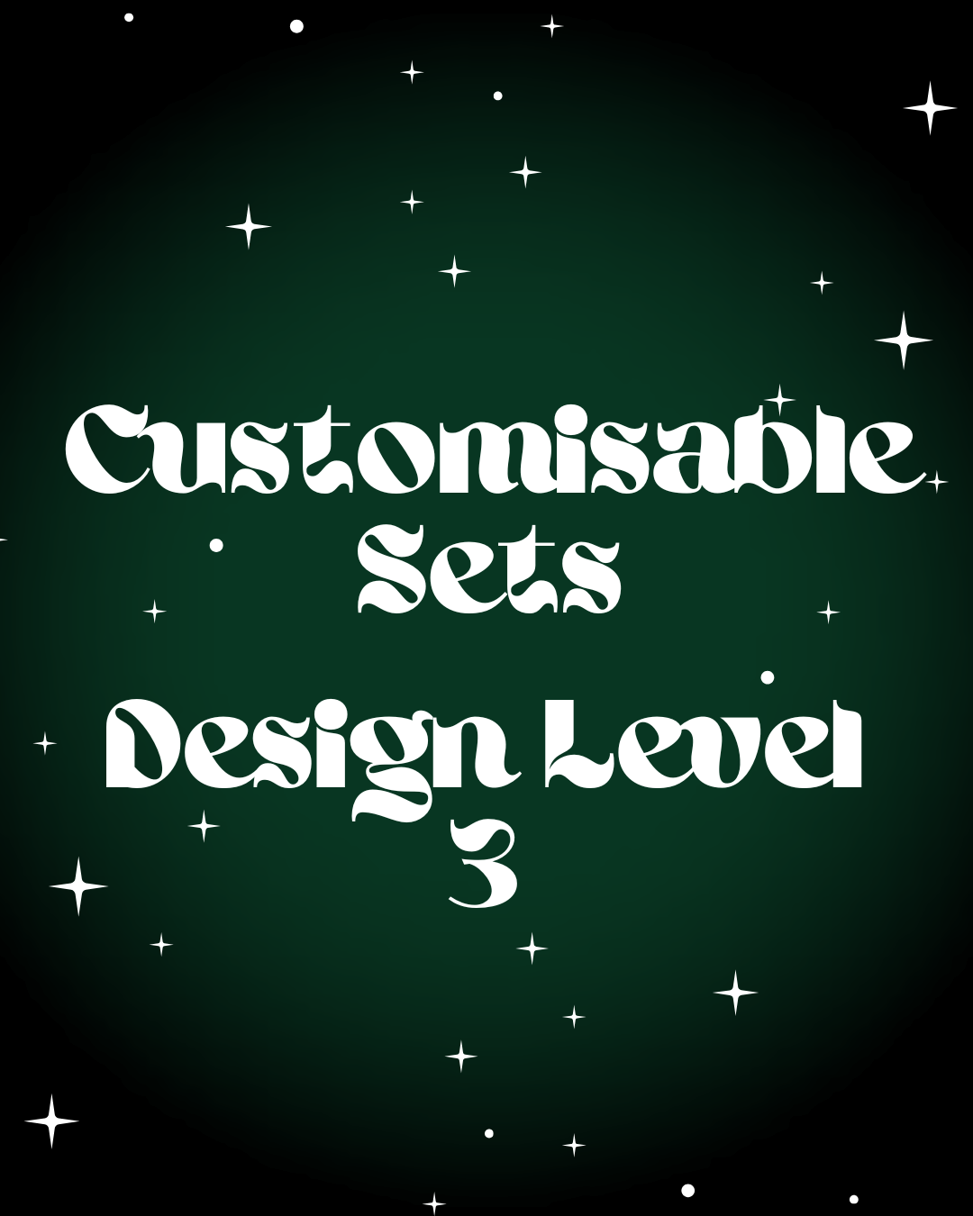 Customisable Set - Design Level 3
